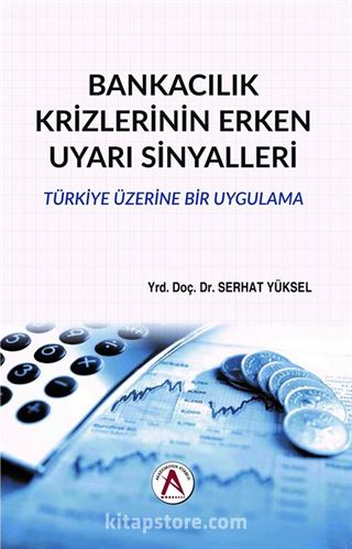 Bankacılık Krizlerinin Erken Uyarı Sinyalleri