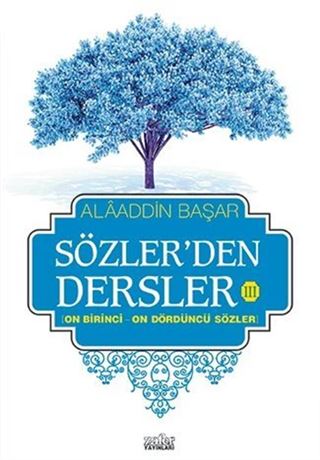 Sözler'den Dersler - III (On Birinci - On Dördüncü Sözler)