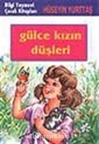 Gülce Kızın Düşleri