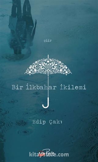 Bir İlkbahar İkilemi