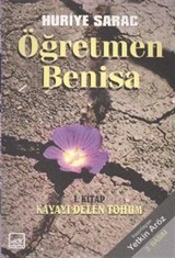 Öğretmen Benisa 1. Kitap Kayayı Delen Tohum