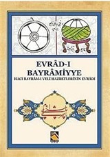 Evrad-ı Bayramiyye (Hacı Bayram-ı Veli Hazretlerinin Evrad-ı)