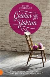 Geldim Ama Yoktun