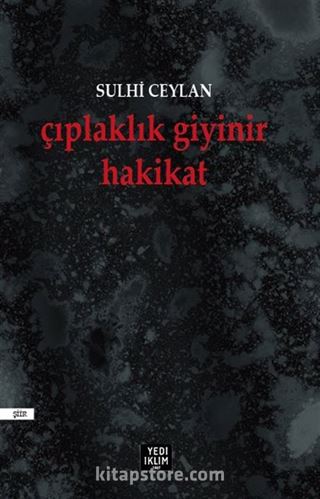 Çıplaklık Giyinir Hakikat