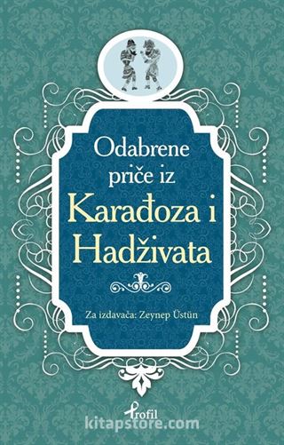 Karagöz ile Hacivat / Boşnakça Seçme Hikayeler