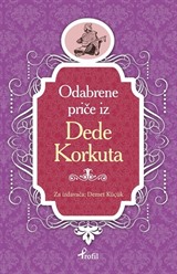 Dede Korkut / Boşnakça Seçme Hikayeler