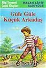 Güle Güle Küçük Arkadaş