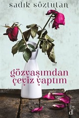 Gözyaşımdan Çeyiz Yaptım