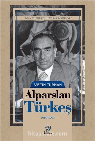 Alparslan Türkeş (1980-1997) (Ciltli)