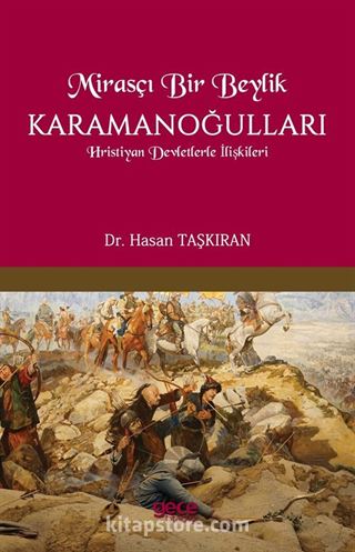 Mirasçı Bir Beylik Karamanoğulları