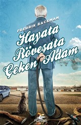 Hayata Röveşata Çeken Adam