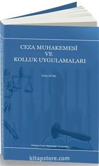 Ceza Muhakemesi ve Kolluk Uygulamaları