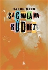 Saçmalama Kudret!