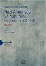 Nazi Almanyası ve Yahudiler İmha Yılları: (1939-1945) Cilt 2