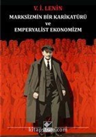 Marksizmin Bir Karikatürü ve Emperyalist Ekonomizm