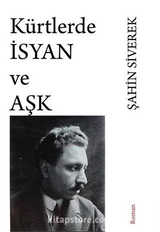 Kürtlerde İsyan ve Aşk