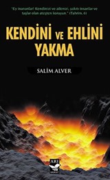 Kendini ve Ehlini Yakma