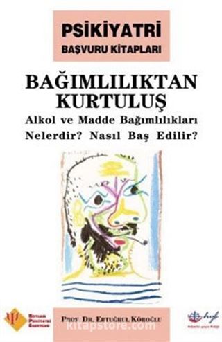 Bağımlılıktan Kurtuluş Alkol ve Madde Bağımlılıkları Nelerdir Nasıl Baş Edilir