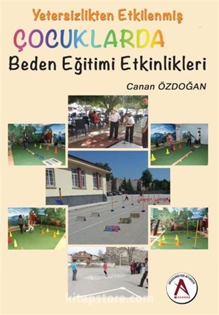 Yetersizlikten Etkilenmiş Çocuklarda Beden Eğitimi Etkinlikleri