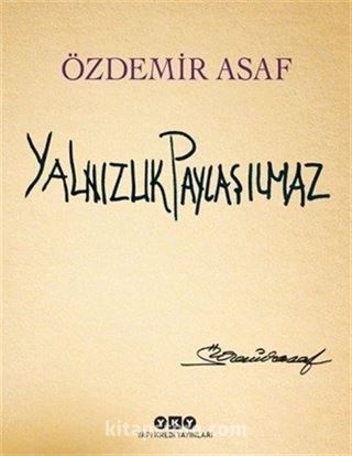 Yalnızlık Paylaşılmaz (Özel Baskı-Karton Kapak)