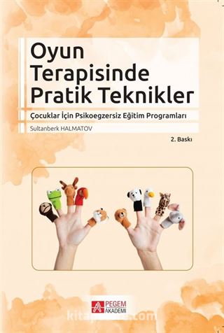 Oyun Terapisinde Pratik Teknikler