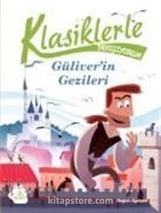 Klasiklerle Tanışıyorum / Güliver'in Gezileri