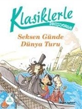 Klasiklerle Tanışıyorum / 80 Günde Dünya Turu