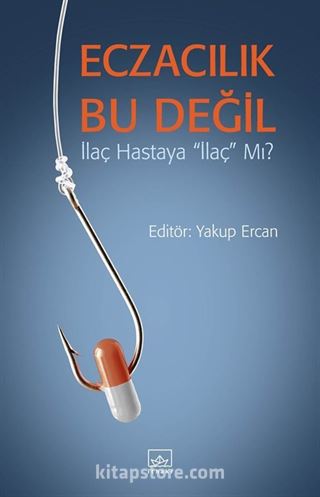 Eczacılık Bu Değil