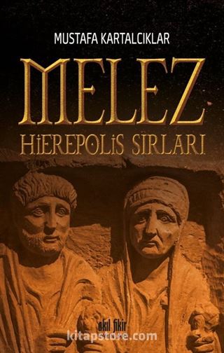 Melez - Hierepolis Sırları