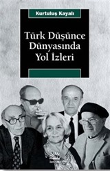 Türk Düşünce Dünyasında Yol İzleri