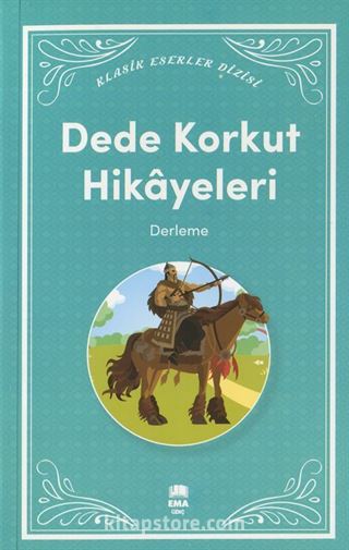 Dede Korkut Hikayeleri / Klasik Eserler Dizisi