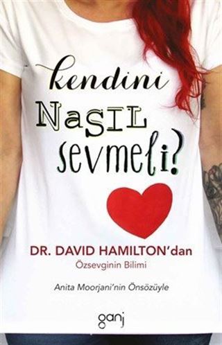 Kendini Nasıl Sevmeli ?