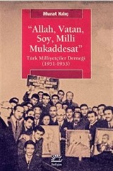 Allah, Vatan, Soy, Milli Mukaddesat