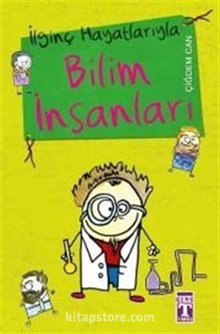 İlginç Hayatlarıyla Bilim İnsanları