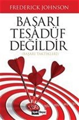 Başarı Tesadüf Değildir