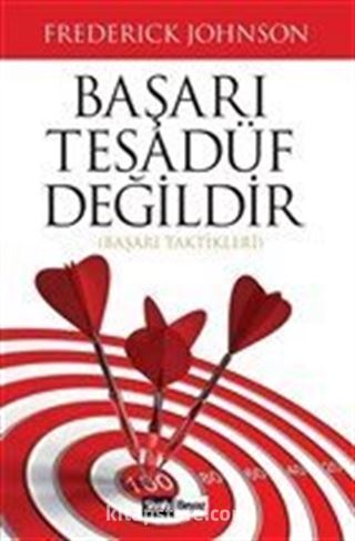 Başarı Tesadüf Değildir