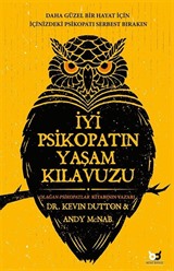 İyi Psikopatın Yaşam Kılavuzu