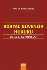 Sosyal Güvenlik Hukuku ve İlgili Kuruluşlar