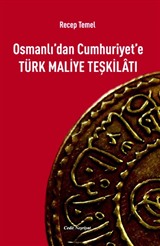 Osmanlı'dan Cumhuriyet'e Türk Maliye Teşkilatı