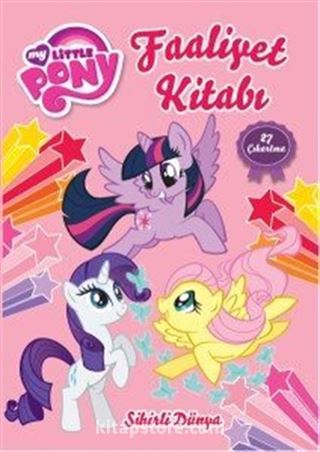 My Little Pony Sihirli Dünya Faaliyet Kitabı