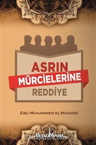 Asrın Mürcielerine Reddiye