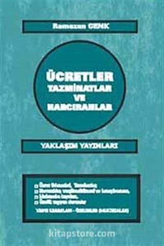 Ücretler Tazminatlar ve Harcırahlar