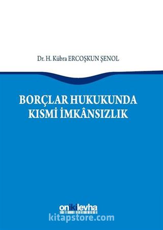 Borçlar Hukukunda Kısmi İmkansızlık