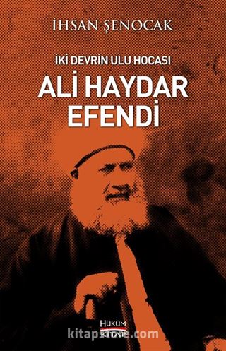 İki Devrin Ulu Hocası Ali Haydar Efendi