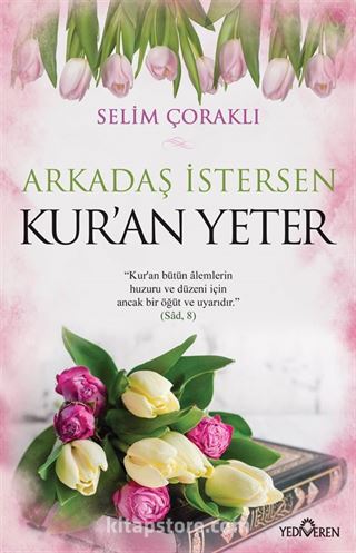 Arkadaş İstersen Kur'an Yeter