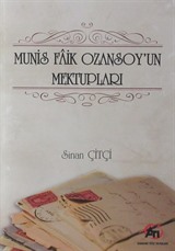 Munis Faik Ozansoy'un Mektupları