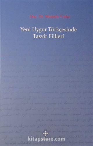 Yeni Uygur Türkçesinde Tasvir Fiilleri