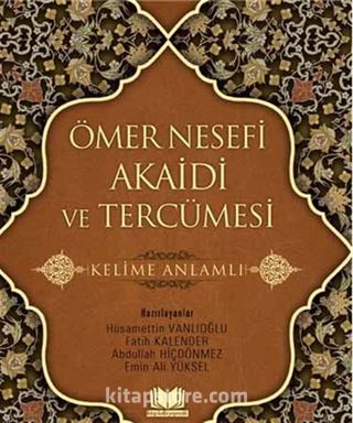 Ömer Nesefi Akaidi ve Tercümesi Kelime Anlamlı