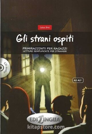 Gli strani ospiti +CD (A2/A2+) Primiracconti per ragazzi