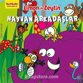 Limon ile Zeytin / Hayvan Arkadaşlar